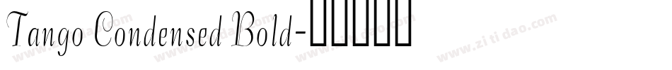Tango Condensed Bold字体转换